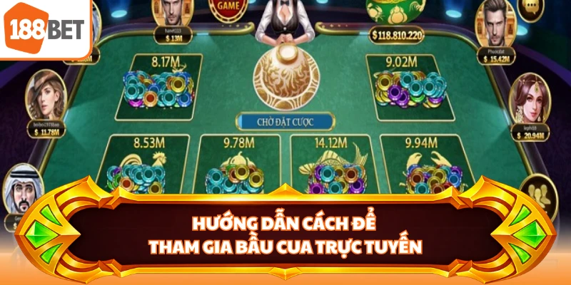 Hướng dẫn cách để tham gia bầu cua trực tuyến